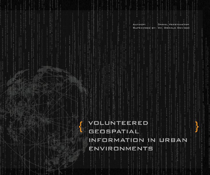 Volunteered Geospatial Information in Urban Environments nach Daniel Veestraeten anzeigen