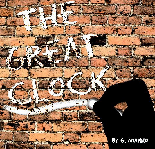 View The Great Clock by Gregory Manno