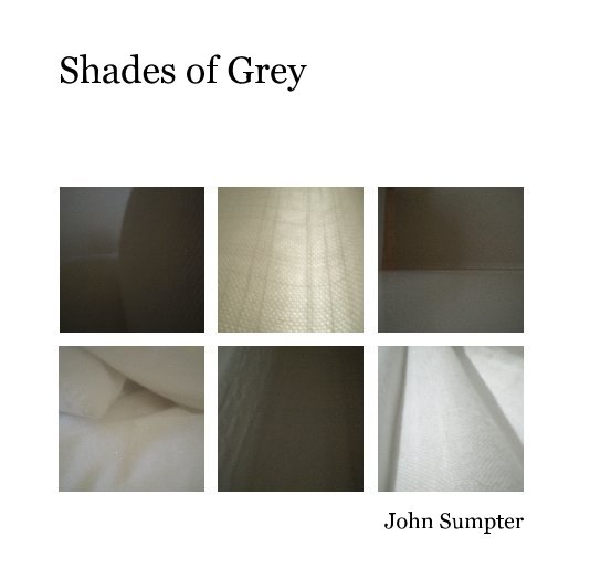 View Shades of Grey by John Sumpter