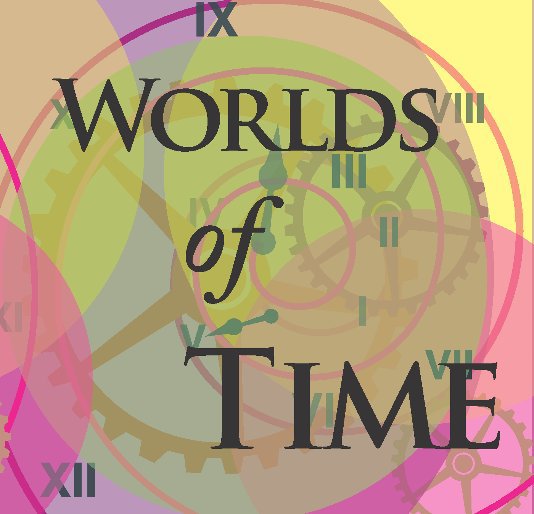 View Worlds of Time by Christine D'Ambrogio