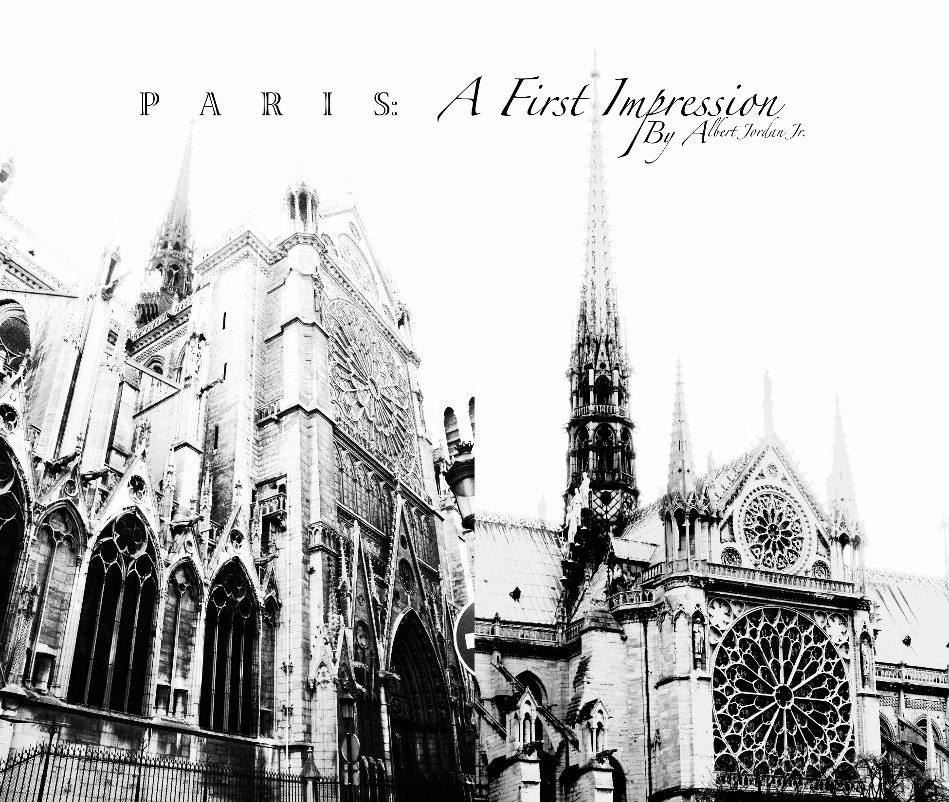 View Paris: A First Impression by Albert Jordan Jr.
