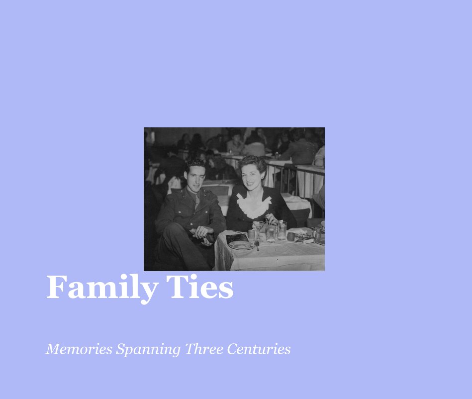 Ver Family Ties por Memories Spanning Three Centuries