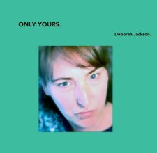 ONLY YOURS. book cover