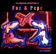 The AMAZING ADVENTURE of Fox & Pepe book cover
