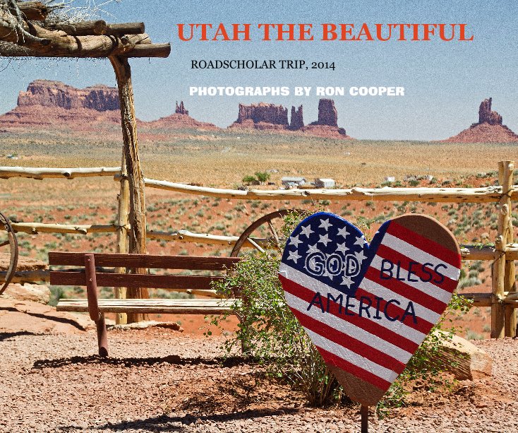 View UTAH THE BEAUTIFUL by PHOTOGRAPHS BY RON COOPER