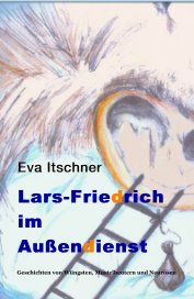 Lars-Friedrich im Außendienst book cover