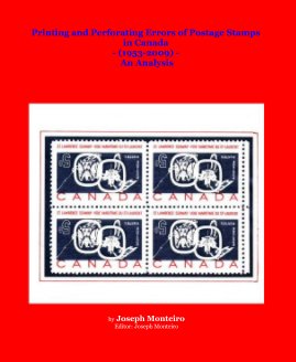 Printing and Perforating Errors of Postage Stamps in Canada - (1953-2009) - An Analysis book cover