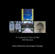 St. Catherine's Class of 1964
50th Reunion book cover