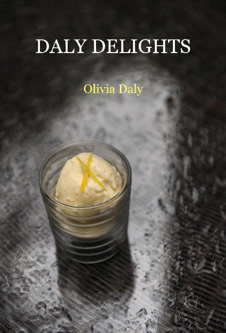 View DALY DELIGHTS by Olivia Daly