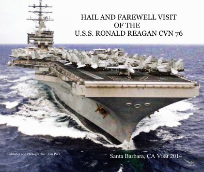 HAIL AND FAREWELL VISIT OF THE U.S.S. RONALD REAGAN CVN 76 book cover