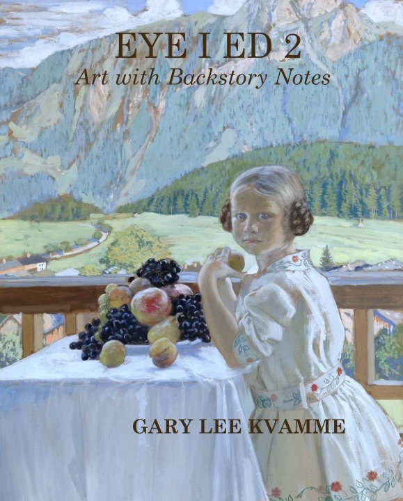 View EYE I ED 2
     Art with Backstory Notes by GARY LEE KVAMME