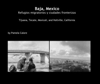 Baja, Mexico Refugios migratorios y ciudades fronterizas book cover