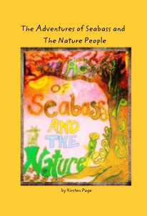 The Adventures of Seabass and The Nature People book cover