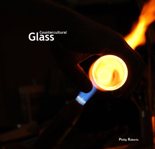 Ver Countercultural Glass por Philip Roberts