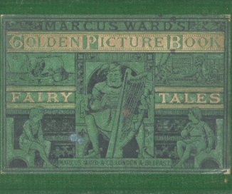 Marcus Ward's Golden Picture Book of Fairy Tales book cover