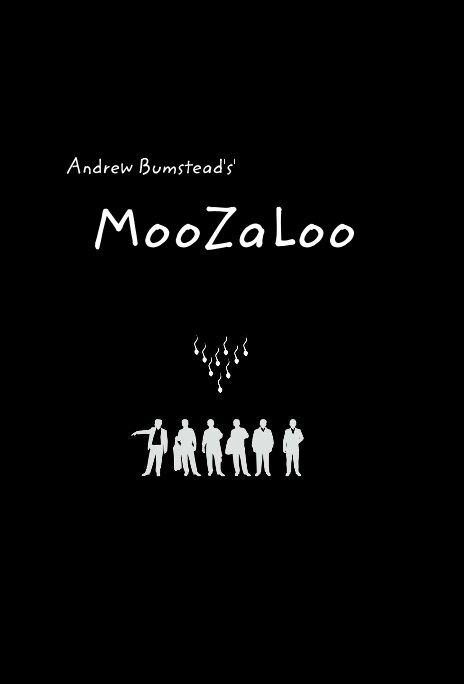 View Andrew Bumstead's MooZaLoo by Andrew Bumstead