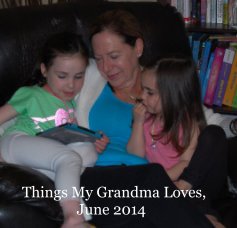 Things My Grandma Loves, June 2014 book cover