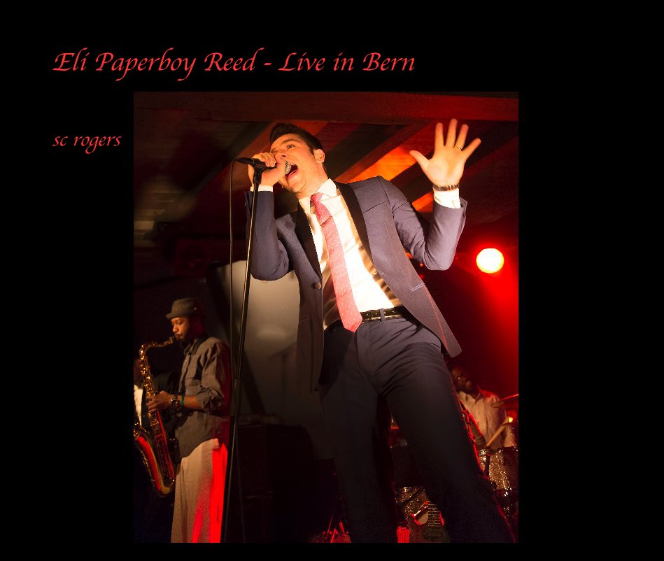 Ver Eli Paperboy Reed - Live in Bern por sc rogers