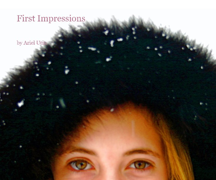 View First Impressions by Ariel Utin