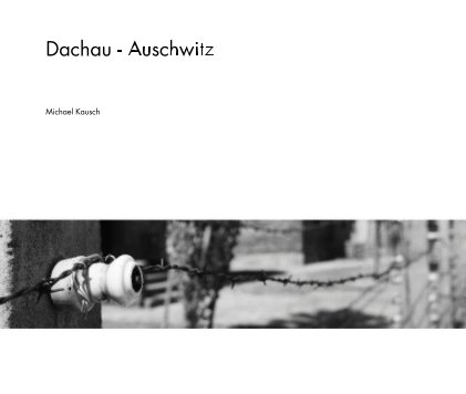 Dachau - Auschwitz book cover