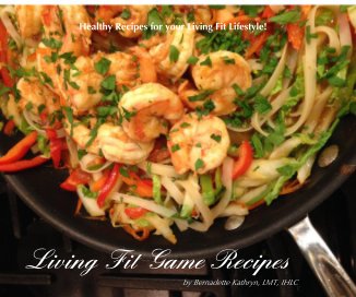 Living Fit Game Recipes book cover