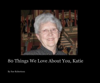 80 Things We Love About You, Katie book cover