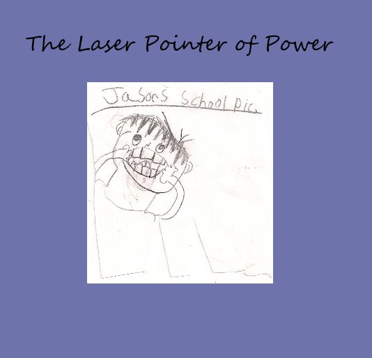 View The Laser Pointer of Power by Sam Liebman