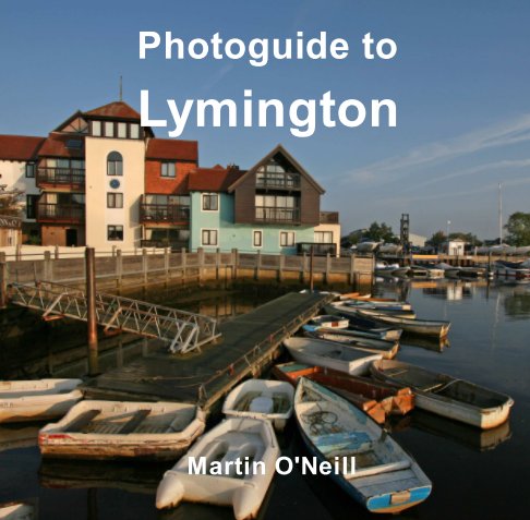 View Photoguide to Lymington by Martin O'Neill