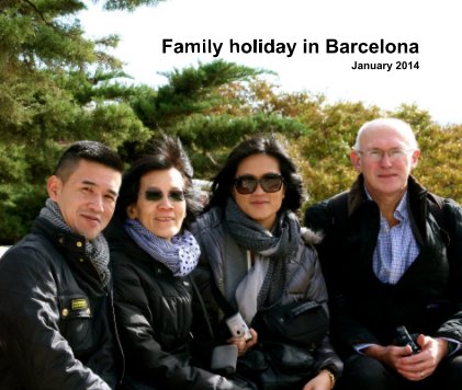 Family holiday in Barcelona January 2014 book cover