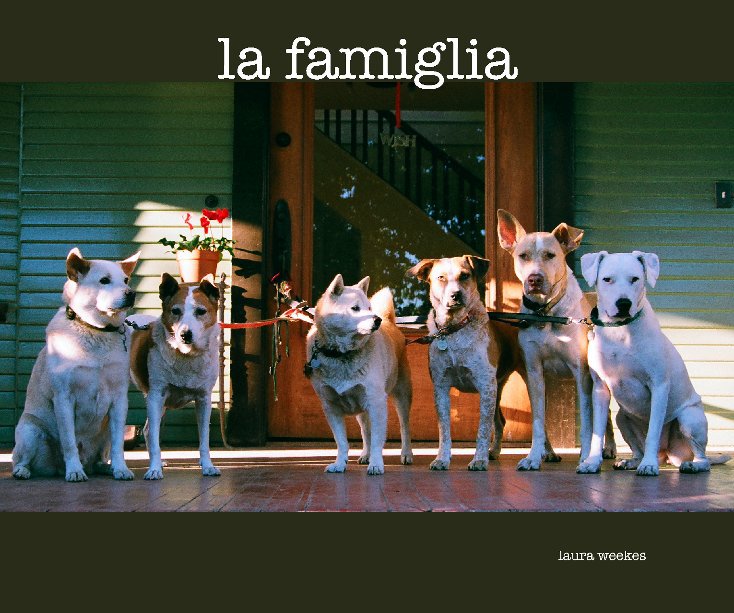 View La Famiglia by Laura Weekes