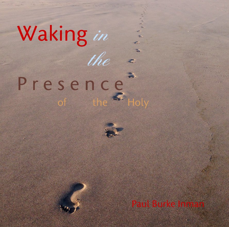 Ver Waking in the P r e s e n c e of the Holy por Paul Burke Inman