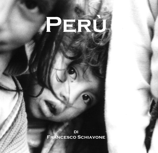 Ver Perù por Francesco Schiavone