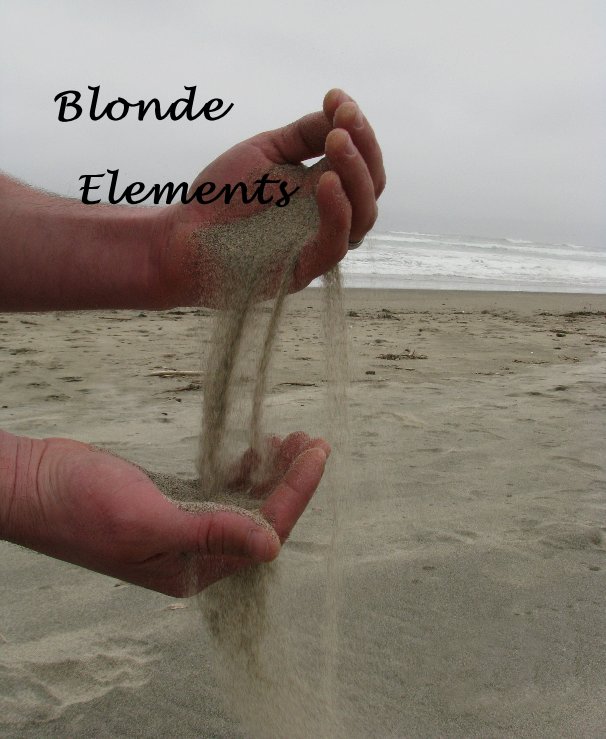 View Blonde Elements by Melanie Borum
