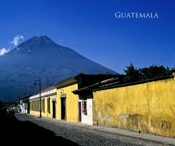 View Guatemala by Victor Bloomfield