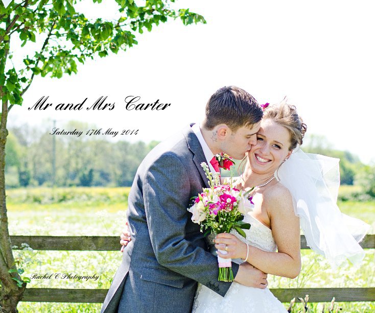 View Mr and Mrs Carter by Rachel C Photography