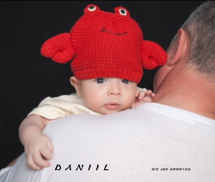 D A N I I L WE ARE GROWING book cover