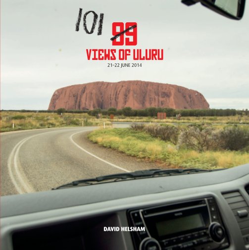 99 views of Uluru nach David Helsham anzeigen