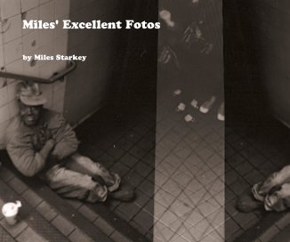 Miles' Excellent Fotos book cover