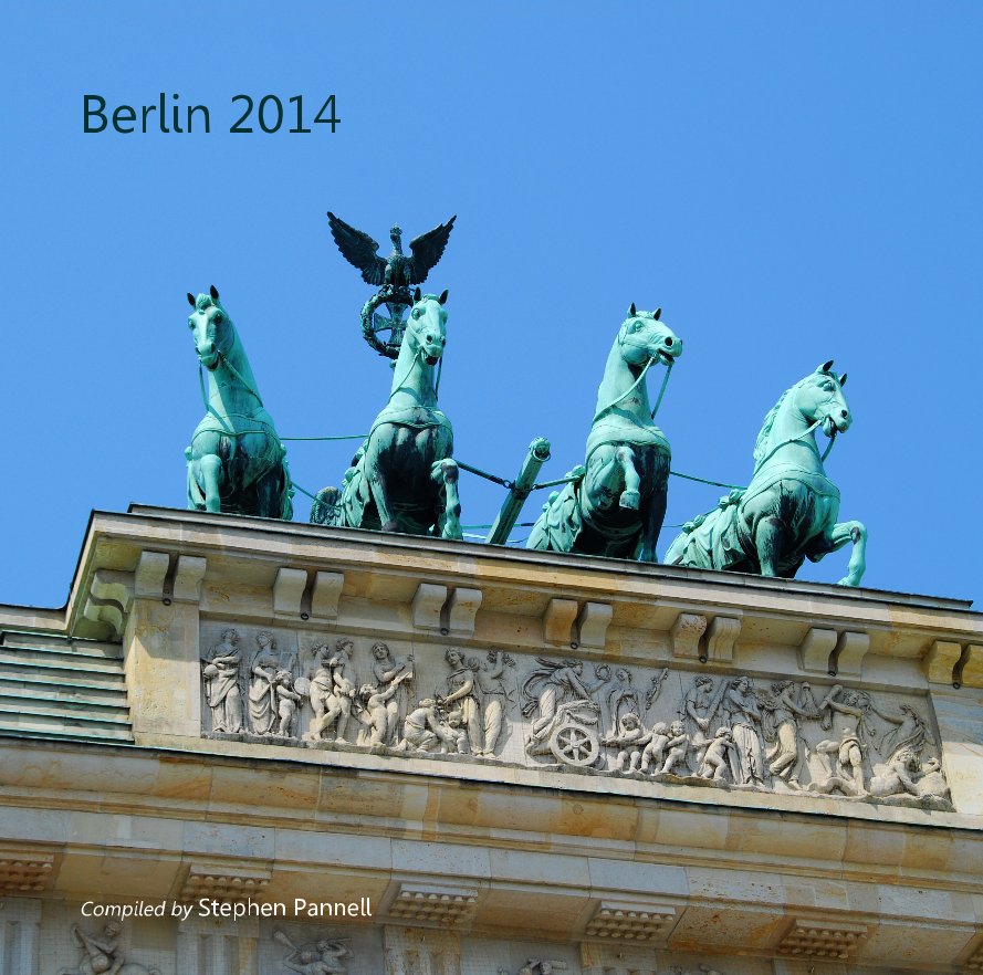 Berlin 2014 nach Compiled by Stephen Pannell anzeigen