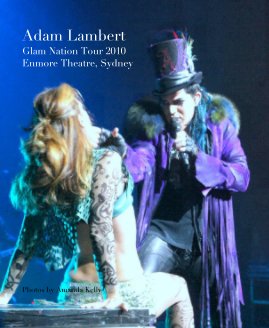 Adam Lambert Glam Nation Tour 2010 Enmore Theatre, Sydney book cover