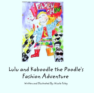 Lulu and Kaboodle the Poodle's Fashion Adventure book cover