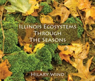 Illinois Ecosystems Through the Seasons book cover