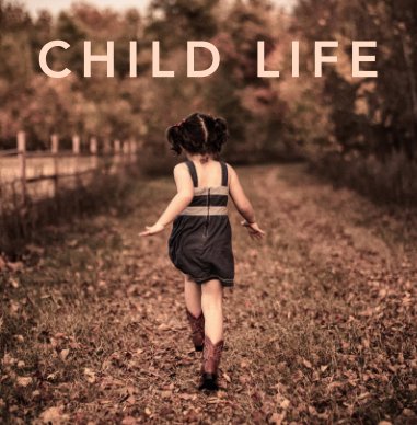 Child Life book cover