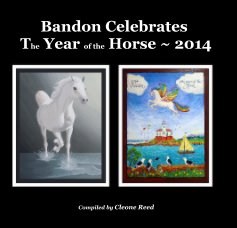 Bandon Celebrates The Year of the Horse ~ 2014 book cover