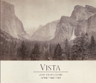 VISTA: Early Photography in the Great West book cover