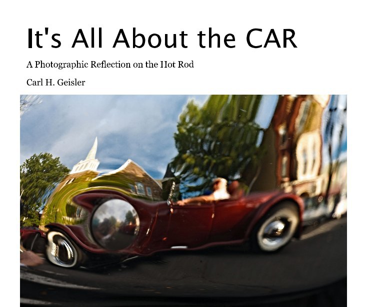 Ver It's All About the CAR por Carl H. Geisler