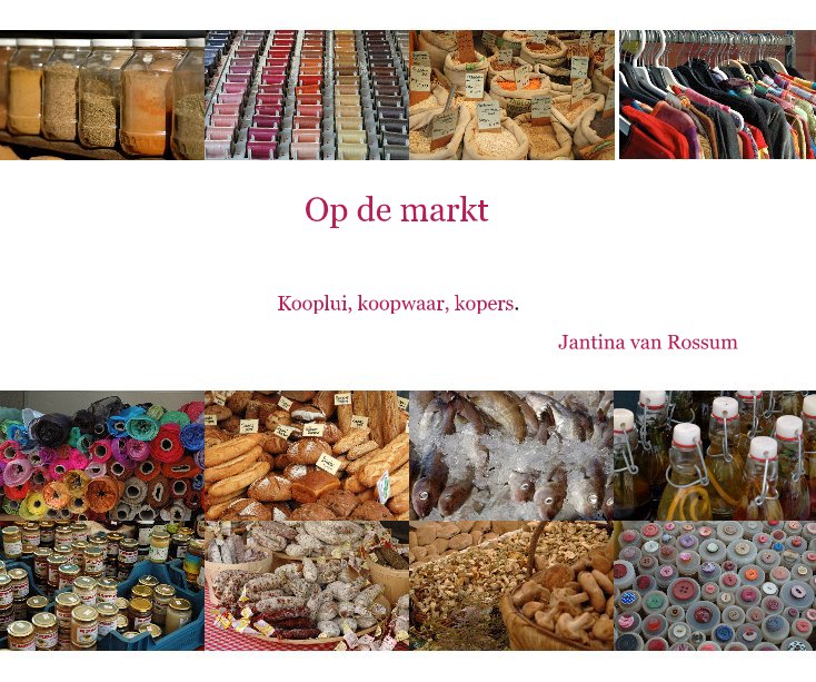 Ver Op de markt por Jantina van Rossum