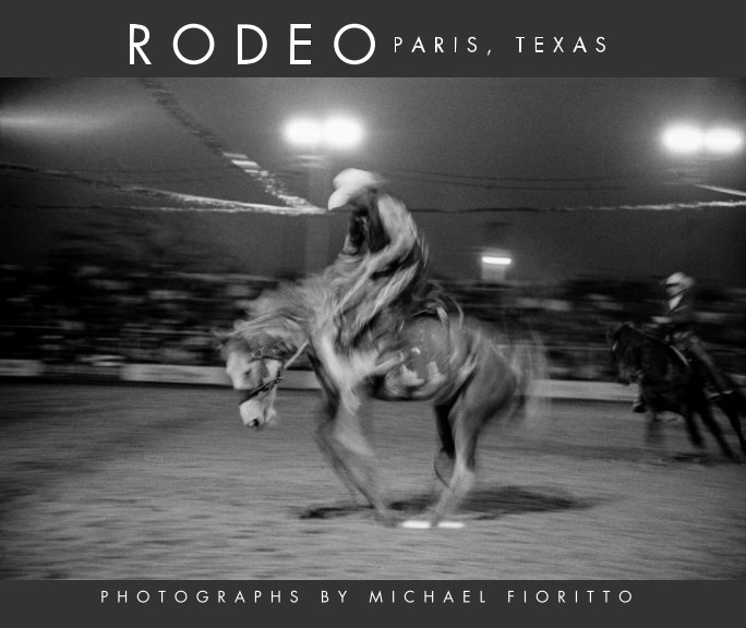 View Rodeo, Paris Texas. by Michael Fioritto