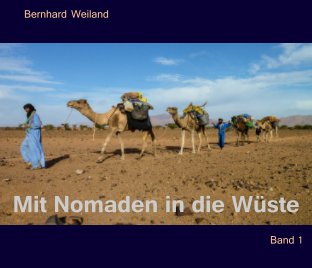 Mit Nomaden in die Wüste I book cover
