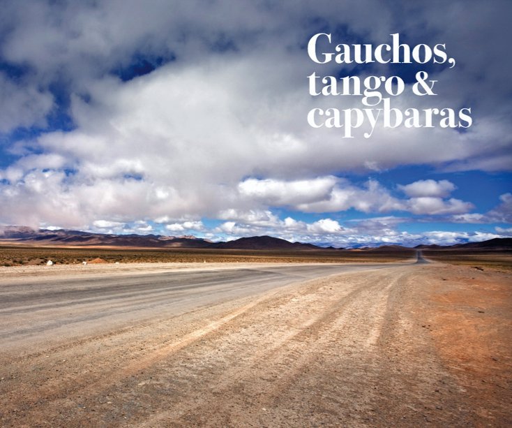 View Gauchos, tango & capybaras by Simon Birch